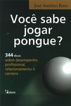 Você Sabe Jogar Pongue?