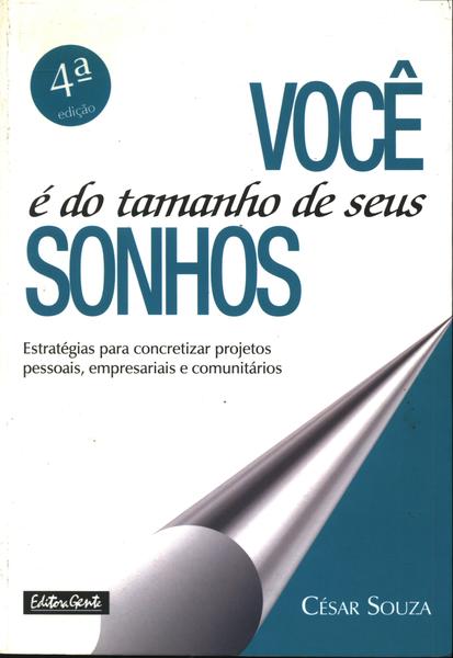 Você É Do Tamanho Dos Seus Sonhos