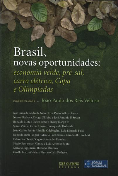 Brasil, Novas Oportunidades