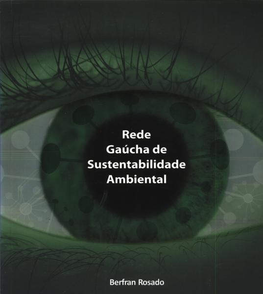 Rede Gaúcha De Sustentabilidade Ambiental