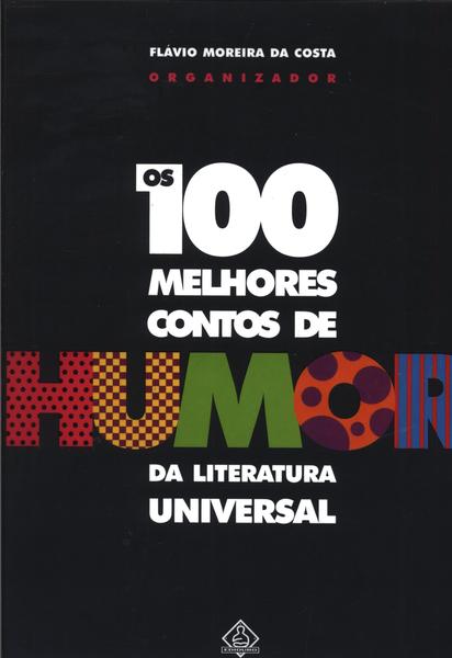 Os 100 Melhores Contos De Humor Da Literatura Universal