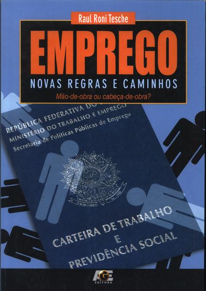 Emprego: Novas Regras E Caminhos