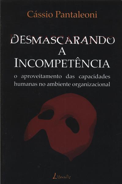 Desmascarando A Incompetência