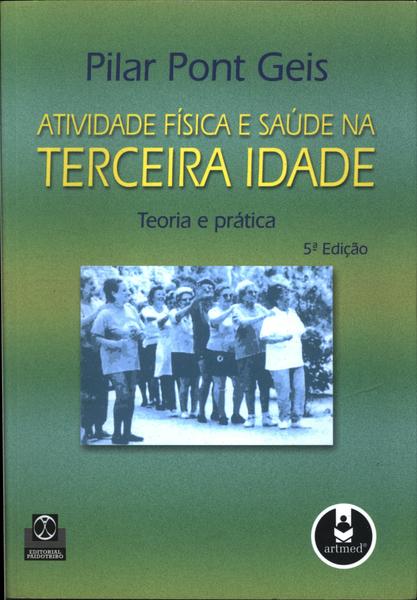 Atividade Física E Saúde Na Terceira Idade