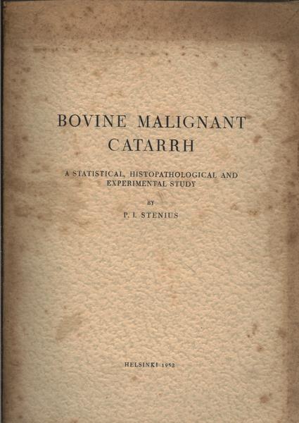 Bovine Malignant Catarrh: A statistical, histopathological and experimental study