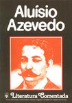 Literatura Comentada: Aluísio Azevedo