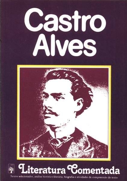 Literatura Comentada: Castro Alves