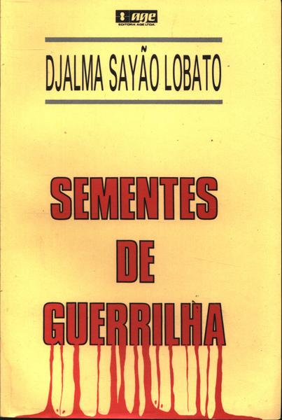 Sementes De Guerrilha