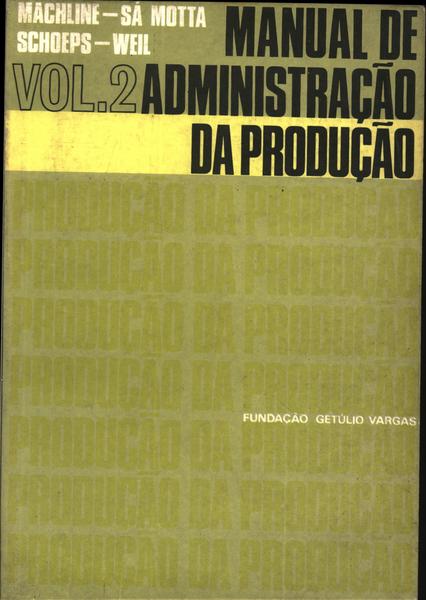 Manual De Administração Da Produção Vol 2