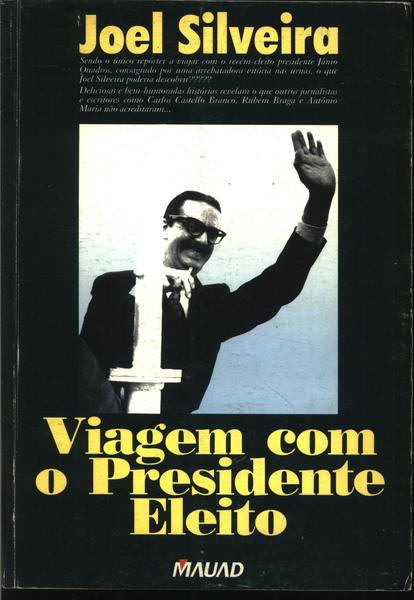 Viagem Com O Presidente Eleito