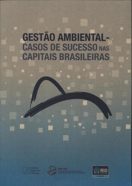Gestão Ambiental: Casos De Sucesso Nas Capitais Brasileiras