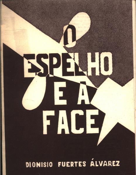 O Espelho E A Face