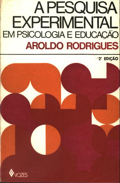 A Pesquisa Experimental Em Pscologia E Educação