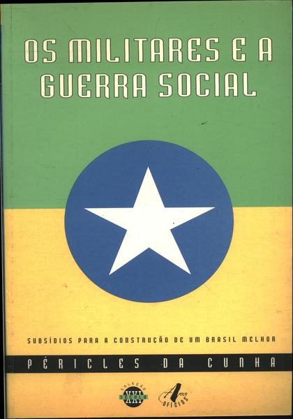 Os Militares E A Guerra Social