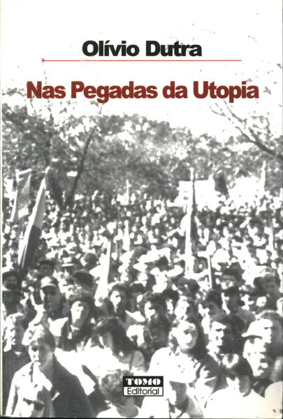 Nas Pegadas Da Utopia