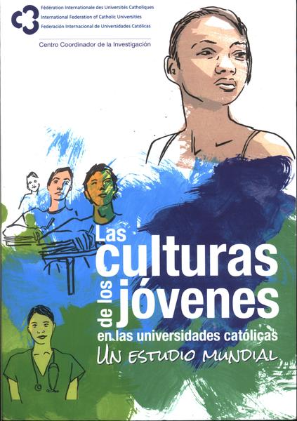 Las Culturas De Los Jóvenes En Las Universidades Católicas