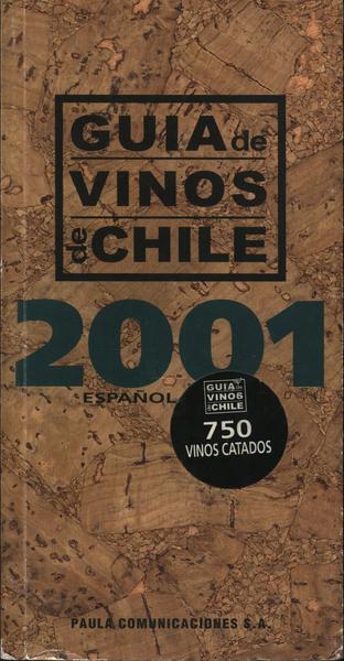 Guia De Vinos De Chile 2001