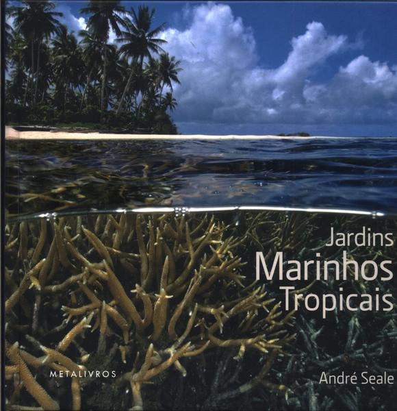 Jardins Marinhos Tropicais