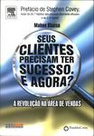 Seus Clientes Precisam Ter Sucesso. E Agora?