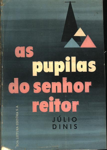 As Pupilas Do Senhor Reitor