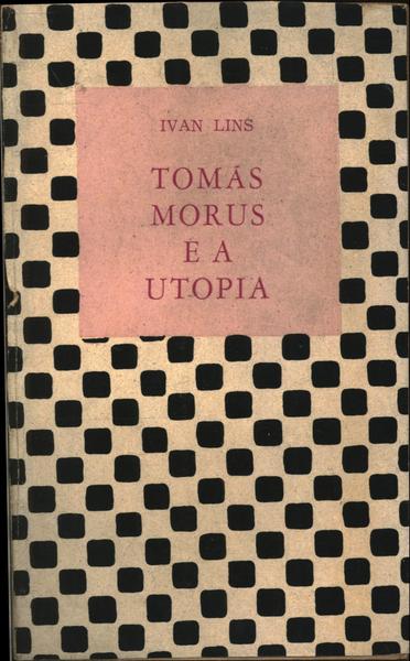 Tomás Morus E A Utopia