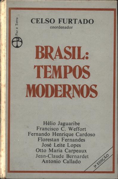 Brasil:  Tempos Modernos