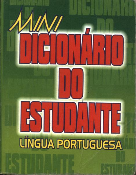 Mini Dicionário Do Estudante Língua Portuguesa (1980)