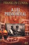 A Lei Primordial