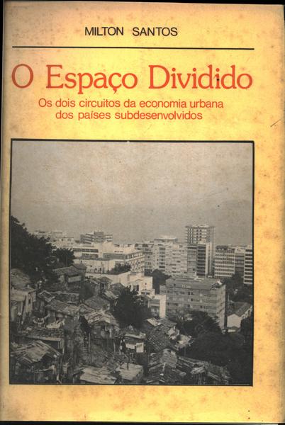 O Espaço Dividido