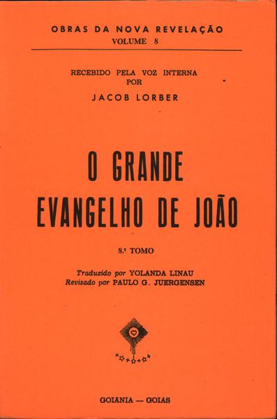 O Grande Evangelho De João Vol 8