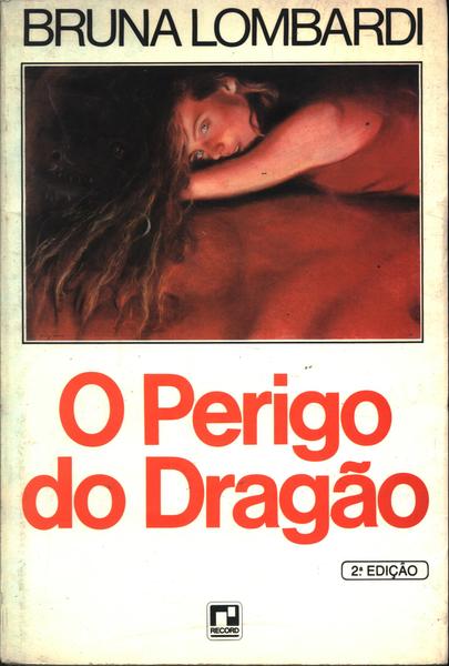 O Perigo Do Dragão