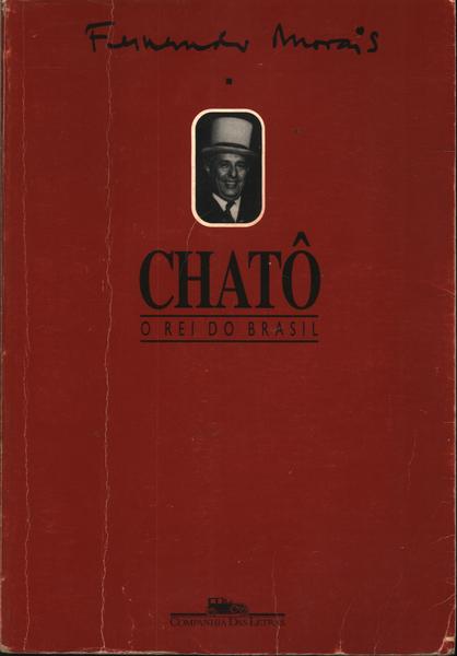 Chatô, O Rei Do Brasil