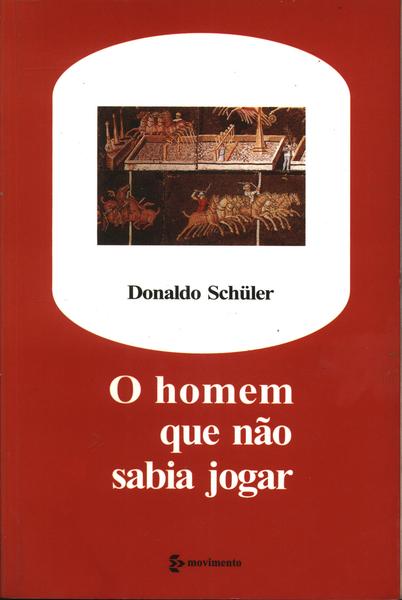 O Homem Que Não Sabia Jogar