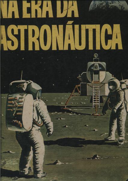 Na Era Da Astronáutica