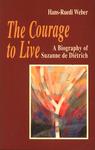 The Courage To Live