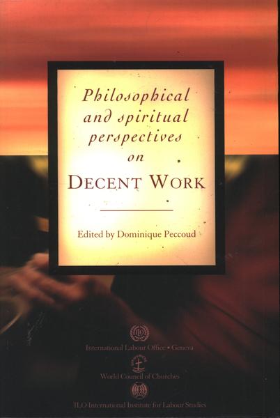 Philosophical And Spiritual Perspectives On Decent Work