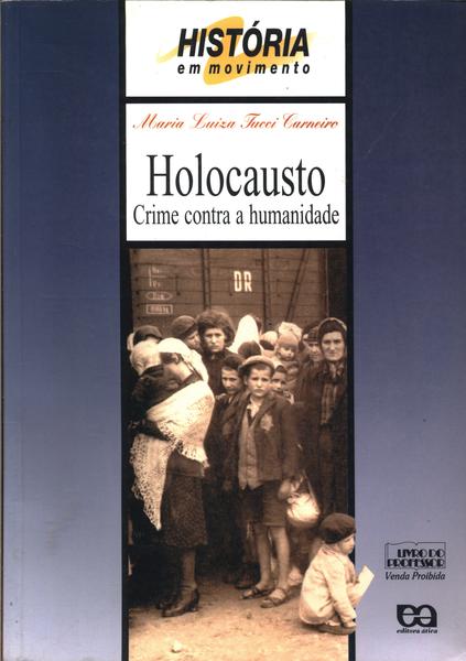 Holocausto: Crime Contra A Humanidade