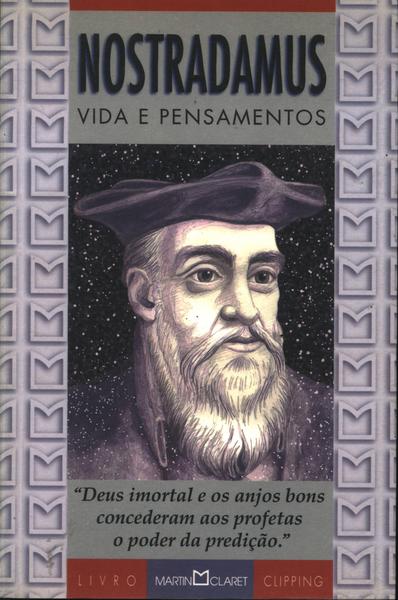 Vida E Pensamentos: Nostradamus