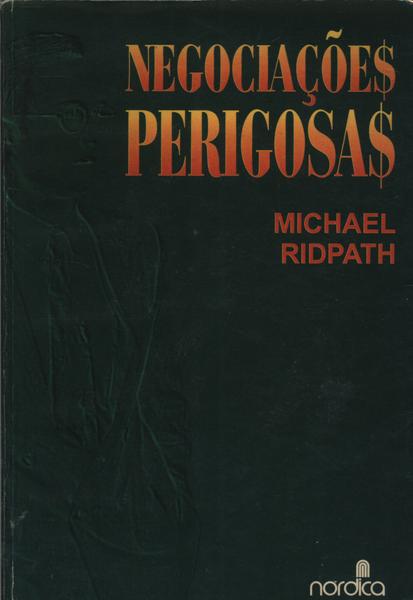 Negociações Perigosas