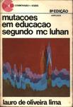 Mutações Em Educação Segundo Mc Luhan