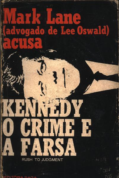 Kennedy O Crime E A Farsa