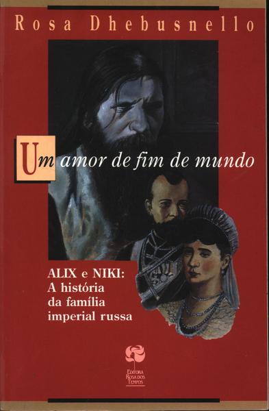 Alix E Niki: Um Amor De Fim De Mundo