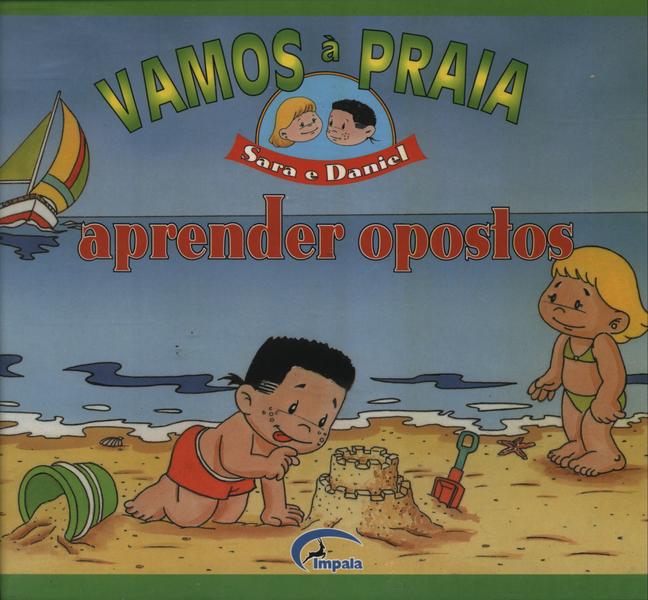 Vamos À Praia Aprender Opostos