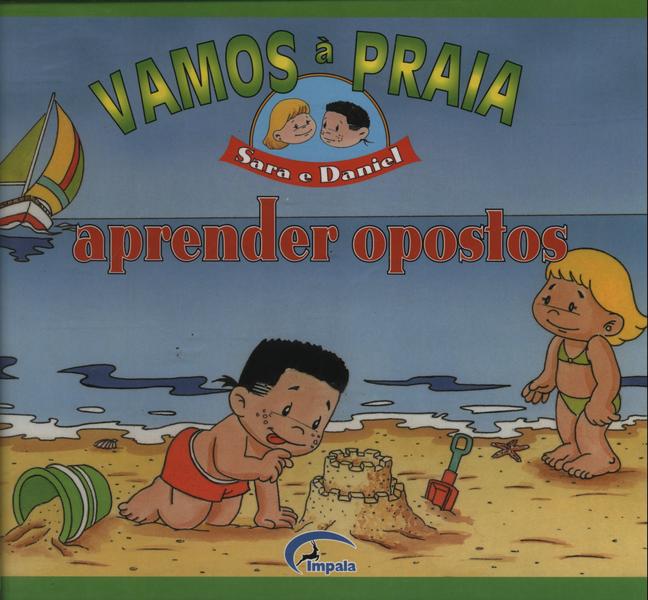 Vamos À Praia Aprender Opostos