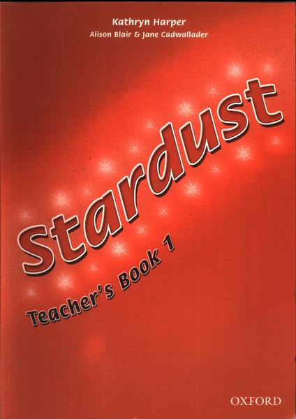 Stardust Teacher's Book Vol 1