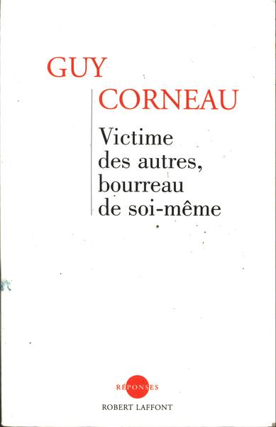 Victime Des Autres, Bourreau De Soi-même