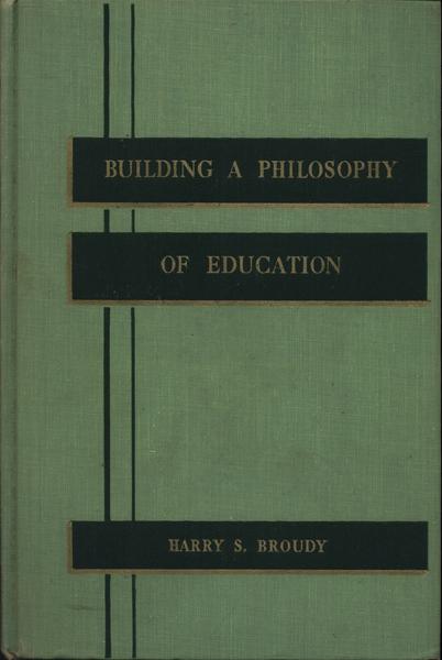 Building A Philosophy Of Education