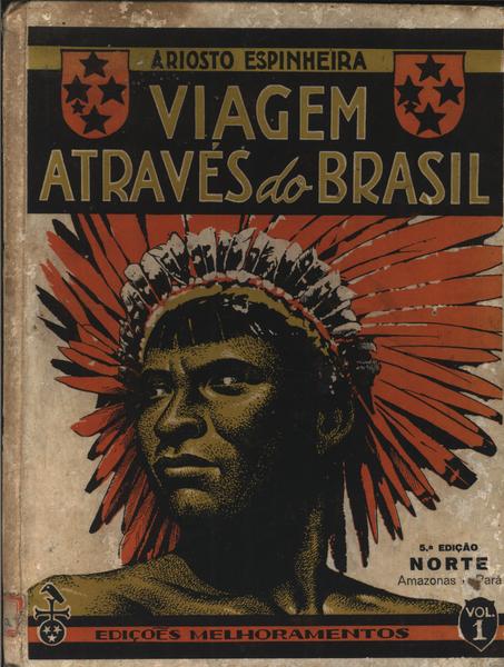 Viagem Através Do Brasil 1: Norte