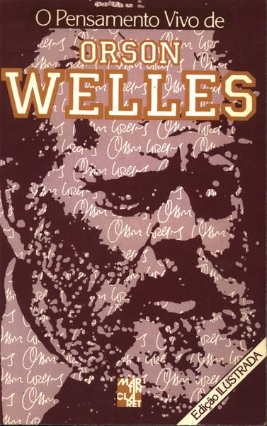 O Pensamento Vivo De Orson Welles