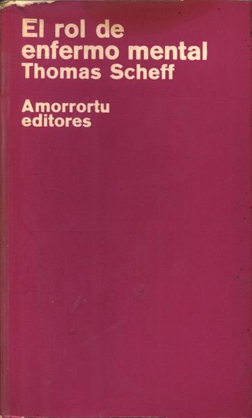 El Rol De Enfermo Mental